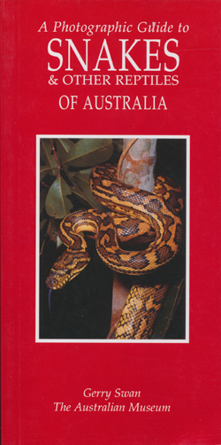 Snakes and other Reptiles of Australia Photographic Guide