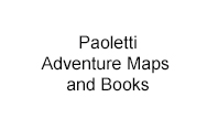 Paoletti Adventure Maps and Books